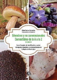Cover Silvestres y no convencionales Comestibles. De la A a la Z. (Volumen 2)