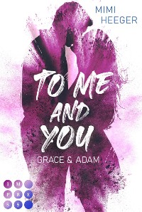 Cover To Me and You. Grace & Adam (Secret-Reihe)