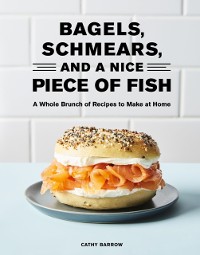Cover Bagels, Schmears, and a Nice Piece of Fish