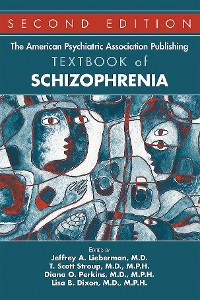 Cover The American Psychiatric Association Publishing Textbook of Schizophrenia