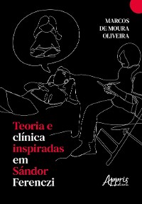 Cover Teoria e Clínica Inspiradas em Sándor Ferenczi