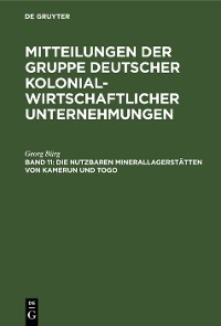 Cover Die nutzbaren Minerallagerstätten von Kamerun und Togo