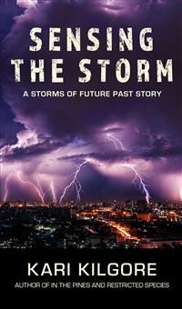 Cover Sensing the Storm: A Storms of Future Past Story