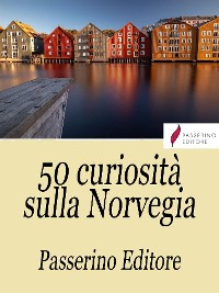 Cover 50 curiosità sulla Norvegia