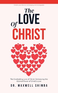 Cover The Love of Christ: The Everlasting Love of Christ