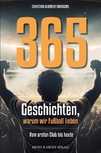 Cover 365 Geschichten, warum wir Fußball lieben