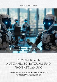 Cover KI-gestützte  Aufwandsschätzung und Projektplanung