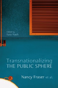 Cover Transnationalizing the Public Sphere