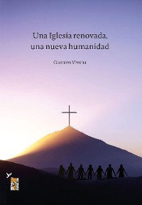 Cover Una Iglesia renovada, una nueva humanidad