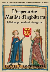 Cover L''imperatrice Matilde d''Inghilterra