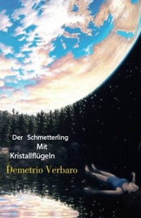 Cover Der Schmetterling Mit Kristallflügeln