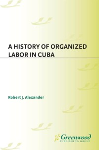 Cover History of Organized Labor in Cuba