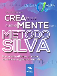 Cover Crea la tua nuova mente con il metodo Silva