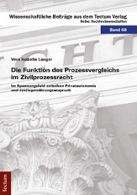 Cover Die Funktion des Prozessvergleichs im Zivilprozessrecht