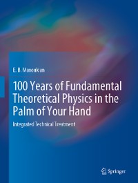 Cover 100 Years of Fundamental Theoretical Physics in the Palm of Your Hand