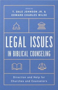 Cover Legal Issues in Biblical Counseling