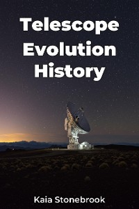 Cover Telescope Evolution History