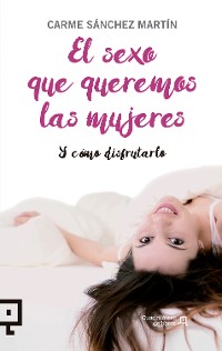 Cover El sexo que queremos las mujeres