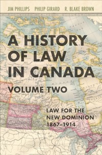 Cover History of Law in Canada, Volume Two