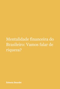 Cover Mentalidade Financeira Do Brasileiro: Vamos Falar De Riqueza?