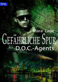 Cover D.O.C.-Agents 2: Gefährliche Spur