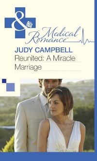 Cover REUNITED: A MIRACLE MARRIAGE