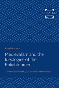 Cover Medievalism and the Ideologies of the Enlightenment