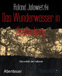 Cover Das Wunderwasser in Grafenberg