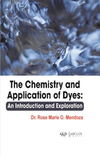 Cover chemistry and application of dyes: An introduction and exploration