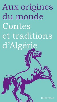 Cover Contes et traditions d'Algérie