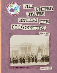 Cover United States Enters the 20th Century