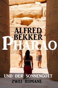 Cover Pharao und der Sonnengott: Zwei Romane