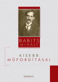 Cover Babits Mihály kisebb műfordításai