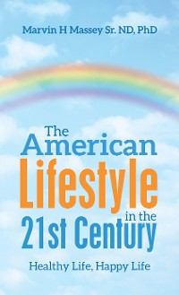 Cover The American Lifestyle in the 21St Century