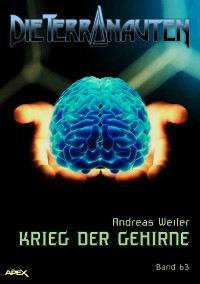 Cover DIE TERRANAUTEN, Band 63: KRIEG DER GEHIRNE