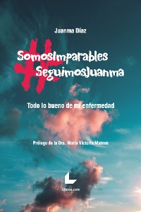 Cover #SomosImparables #SeguimosJuanma