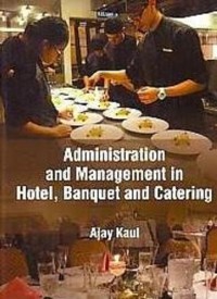Cover Administration And Management In Hotel, Banquet And Catering