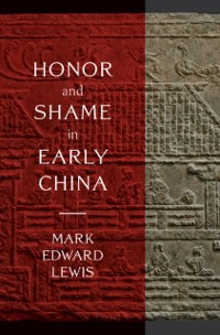 Cover Honor and Shame in Early China