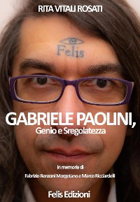 Cover Gabriele Paolini, genio e sregolatezza