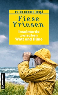 Cover Fiese Friesen - Inselmorde zwischen Watt und Düne