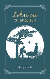 Cover Lehre sie zu arbeiten