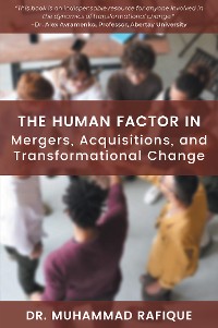 Cover The Human Factor in Mergers, Acquisitions, and Transformational Change