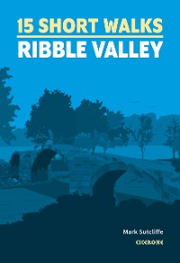 Cover 15 Short Walks in the Ribble Valley