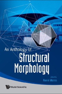 Cover ANTHOLOGY OF STRUCTURAL MORPHOLOGY, AN