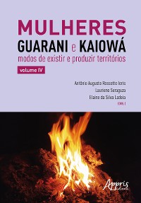 Cover Mulheres Guarani e Kaiowá: Modos de Existir e Produzir Territórios