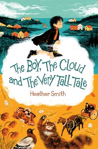 Cover The Boy, the Cloud and the Very Tall Tale