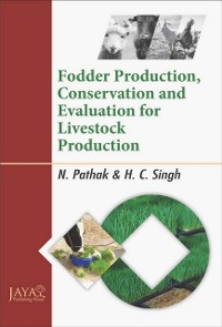Cover Fodder Production, Conservation And Evaluation For Livestock Production