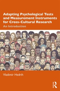 Cover Adapting Psychological Tests and Measurement Instruments for Cross-Cultural Research
