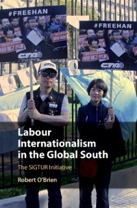 Cover Labour Internationalism in the Global South