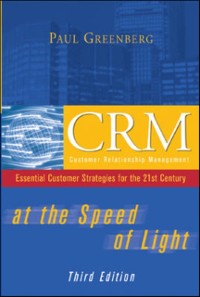 Cover CRM at the Speed of Light, Third Edition: Essential Customer Strategies for the 21st Century